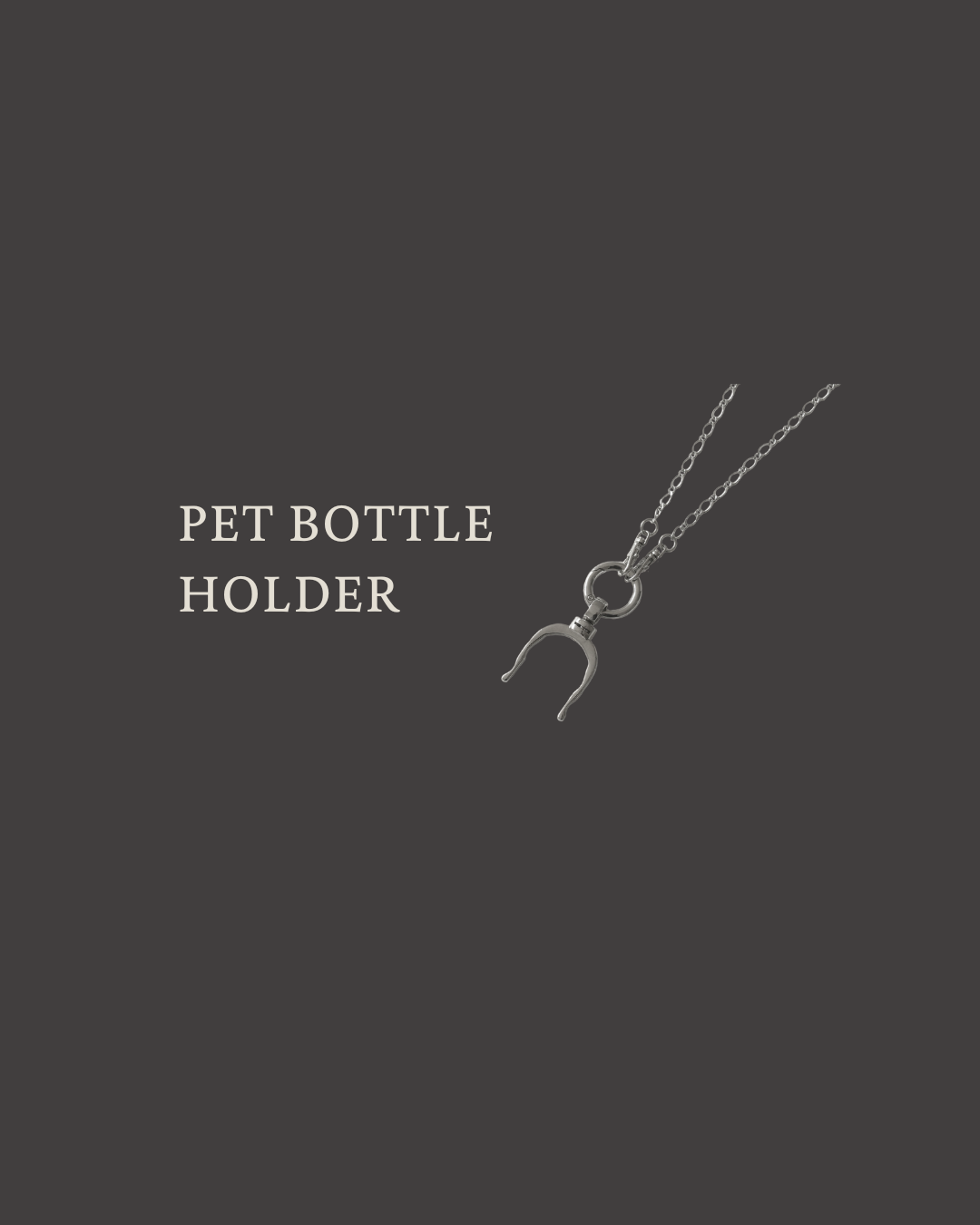 PET BOTTLE HOLDER